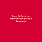 Royce Cambridge Battery Suite Opening and Symposium